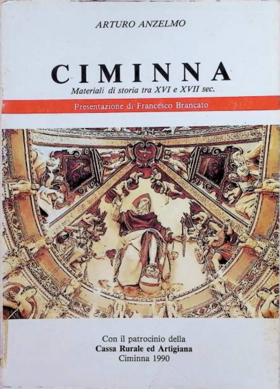 Copertina del volume Ciminna. Materiali di storia tra XVI e XVII secolo di Arturo Anzelmo